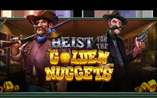 Heist for the Golden Nuggets