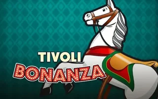 Tivoli Bonanza