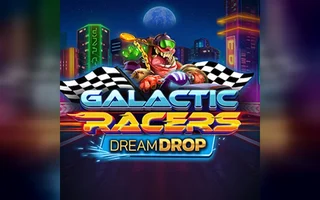 Galactic Racers Dream Drop