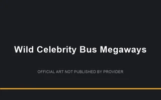 Wild Celebrity Bus Megaways