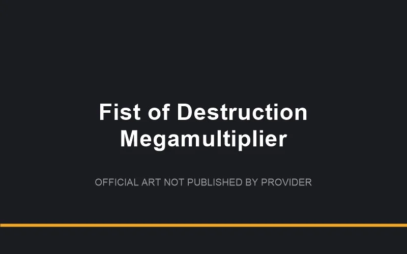 Fist of Destruction Megamultiplier — game artwork