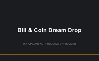 Bill & Coin Dream Drop