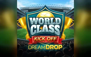 World Class Kick Off Dream Drop