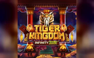 Tiger Kingdom Infinity Reels