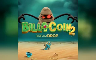 Bill & Coin 2 Dream Drop