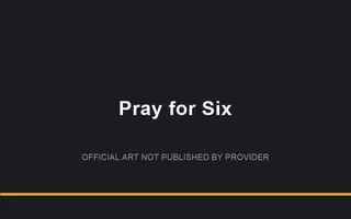 Pray for Six