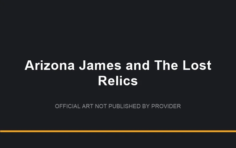 Arizona James and The Lost Relics — game artwork