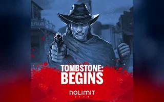 Tombstone Begins