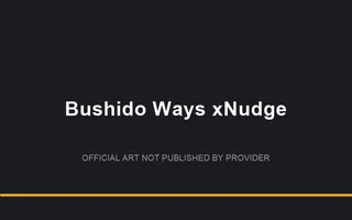 Bushido Ways xNudge