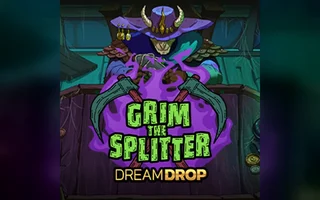 Grim The Splitter Dream Drop