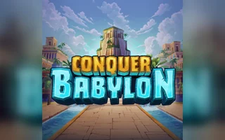 Conquer Babylon