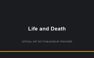 Life and Death