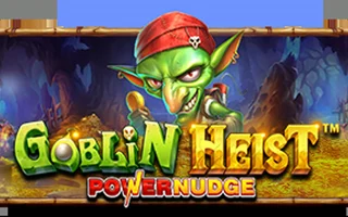 Goblin Heist PowerNudge