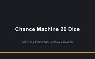 Chance Machine 20 Dice