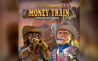 Money Train Origins Dream Drop