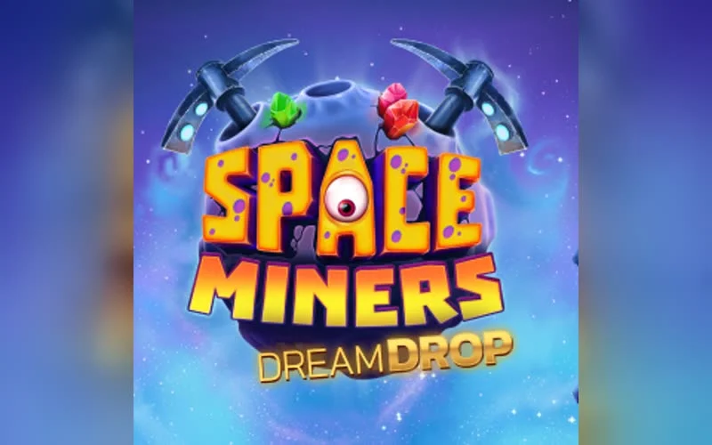 Space Miners Dream Drop game artwork