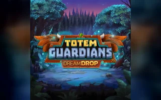 Totem Guardians Dream Drop