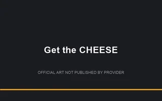 Get the CHEESE