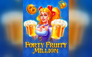Forty Fruity Million
