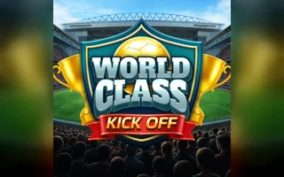 World Class Kick Off