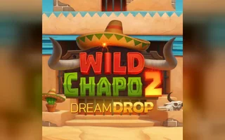 Wild Chapo 2 Dream Drop