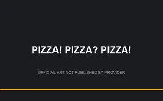 PIZZA! PIZZA? PIZZA!