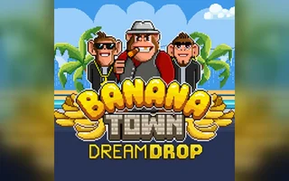 Banana Town Dream Drop