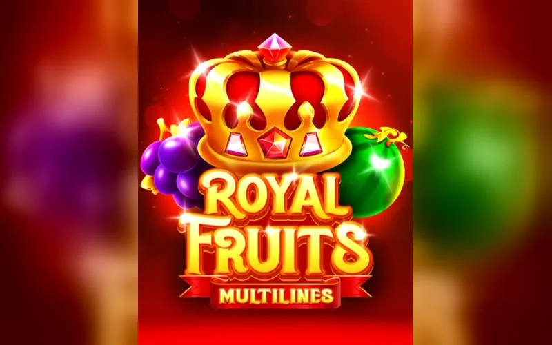 Royal Fruits MultiLines BGaming — game artwork