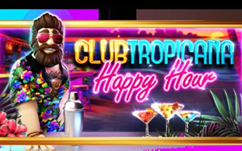 Club Tropicana – Happy Hour