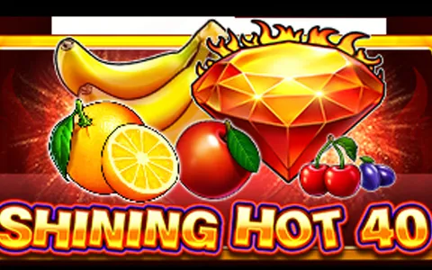 Shining Hot 40